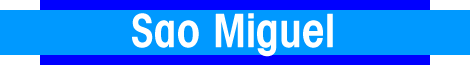 Sao Miguel